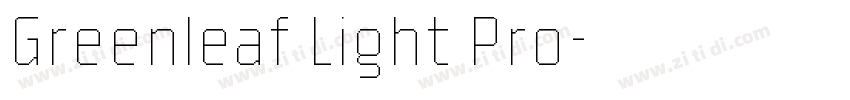 Greenleaf Light Pro字体转换